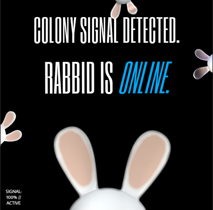 Rabbid_solana's tweet photo. RABBID IS ONLINE.
The signal has been detected.
The Colony is awake. 🐰🔵

#RABBID #RabbidColony #ColonySignal https://t.co/y0he363yJu
