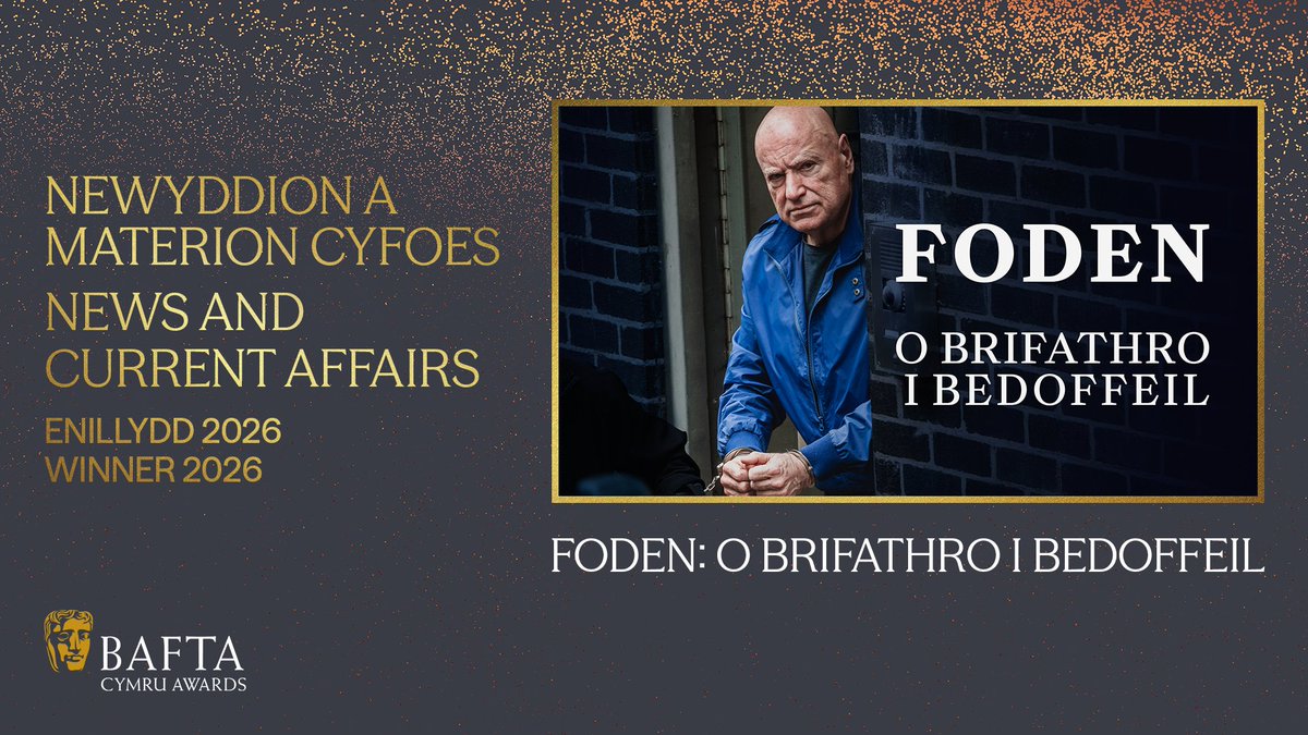 BAFTACymru's tweet photo. Ac nesaf mae’r wobr yn y categori News and Current Affairs goes to Foden: O Brifathro i Bedoffeil 

#BAFTACymruAwards https://t.co/nWhV0Ty4z4