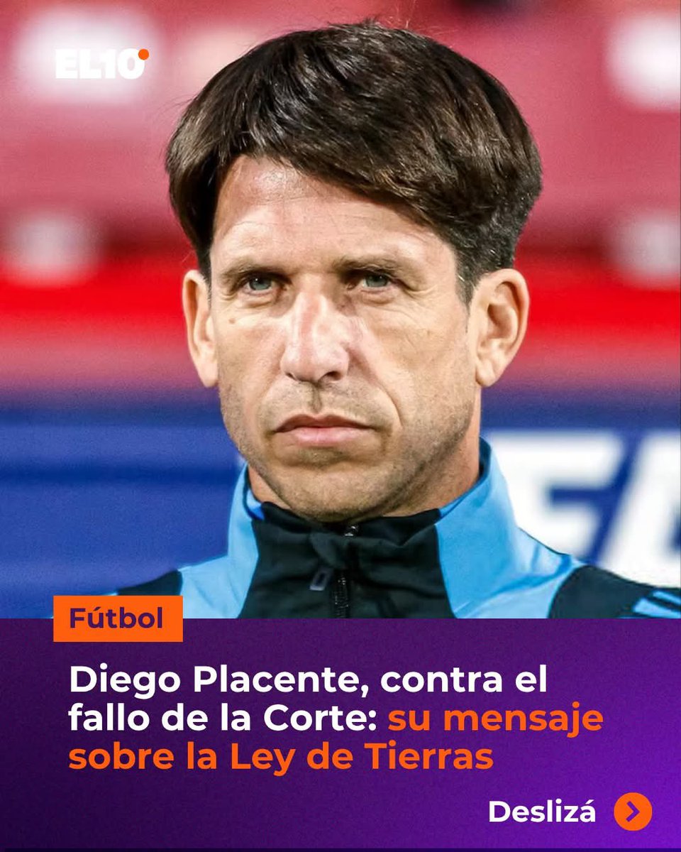 ElhioC's tweet photo. ⚽ DIEGO PLACENTE SE METIÓ EN EL DEBATE POR LA LEY DE TIERRAS: CUESTIONÓ EL FALLO DE LA CORTE SUPREMA
El entrenador de las selecciones juveniles argentinas compartió en sus redes un video crítico de la decisión de la Corte sobre la derogación de la Ley de Tierras Rurales.- https://t.co/lGsIuGo6kU