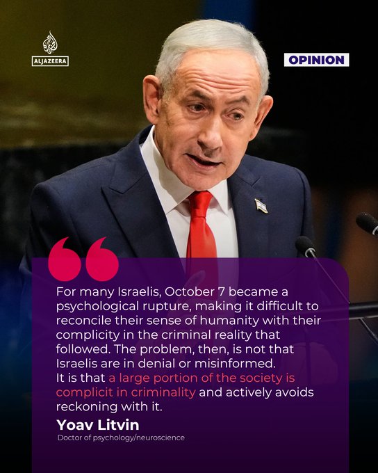 The image features Benjamin Netanyahu speaking at a podium, with a highlighted quote attributed to Yoav Litvin arguing that a large portion of Israeli society is complicit in criminality following the Hamas attack. The Al Jazeera Opinion graphic pairs Netanyahu's image with Litvin's commentary about Israelis avoiding a moral reckoning over October 7.