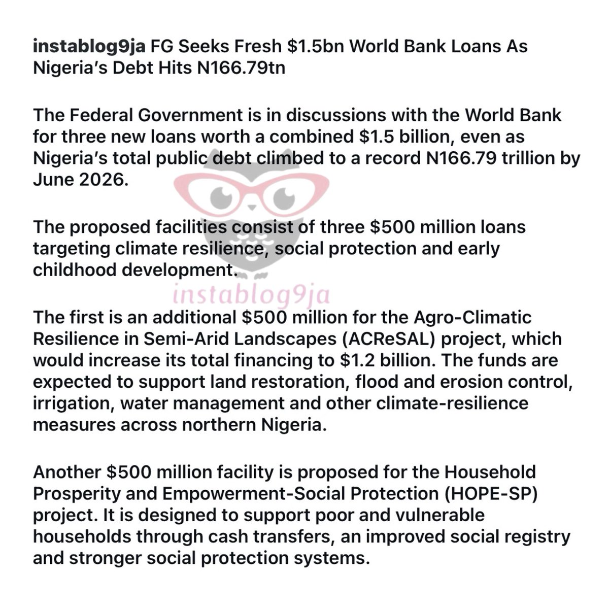 instablog9ja's tweet photo. 2027 elections: US-Based Advocacy Firm Calls On World Bank, Others To Suspend New Loans To Nigeria

A United States-based advocacy firm, Von Batten-Montague-York, has called on international financial institutions to suspend new loans to Nigeria ahead of the 2027 presidential election.

The firm made the call in a statement shared on its X handle on October 4, while reacting to reports that President Bola Ahmed Tinubu’s administration is seeking billions of dollars in financing from international lenders.

It specifically referenced Nigeria’s reported requests for funding from the World Bank, European Investment Bank (EIB) and France’s Agence Française de Développement (AFD), arguing that the loans are being sought only months before the 2027 general election.

“The Nigerian presidential election is a few months away, and, on cue, Nigeria’s President Bola Tinubu is seeking billions of dollars from the WorldBank and, not surprisingly, from the European Investment Bank and France’s Agence Française de Développement ,” the firm stated.

The advocacy group alleged that borrowed funds could be mismanaged and expressed concern that ordinary Nigerians could bear the burden while politicians benefit.

“Nigeria takes on loans, funds disappear, politicians buy houses in the U.S. and EU, while ordinary Nigerians struggle to feed their families,” it said.

The firm added that it would reach out to the World Bank, noting that the United States is a stakeholder in the institution.

“Given Nigeria’s history of corruption, loans should be paused until Nigerians elect their next leaders,” the firm stated.