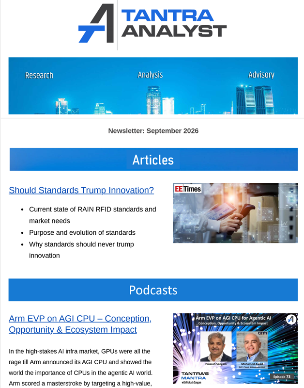 MyTechMusings's tweet photo. .@TantraAnalyst #Newsletter for Sep 2026 is out:

https://t.co/9cnvwkoyQX 

It covers:

↗️ @eetimes article about dilemma in the #RFID industry between #innovation & #standards
↗️ #TantrasMantra #podcast with:
i) @awadmo of @Arm discussing #AGICPU
ii) @ebizexec of @neXt_Curve recapping & analyzing @Lenovo #InnovationWorld & @IFA_Berlin 2026  
iii) @MarkVenaTechGuy reviewing @Samsung #GalaxyZFold8Ultra & #foldables evolution
↗️ #TantraNotes #blog discussing @Qualcomm's #6GLeadershipDay event
↗️Quote in @matthamblen 's @FierceSensors article about @Impinj #RAINRFID #AI announcement
↗️Social Media highlights & instant analysis of 
i) #SnapdragonSummit
ii) @Apple #iPhoneDuo launch
iii) #LenovoInnovationWorld
iv) #6GLeadershipDay 

@AFPele @RAIN_Alliance @FierceNetwork_
