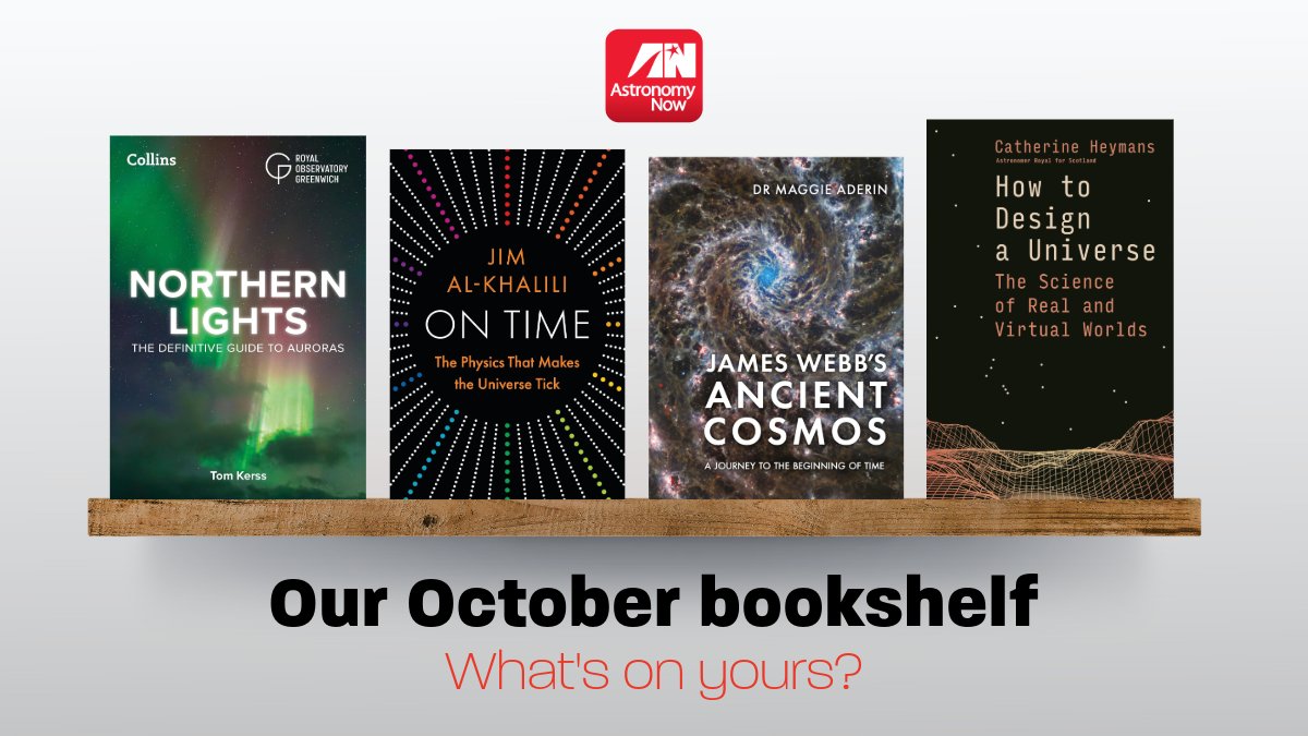 AstronomyNow's tweet photo. Here's our October #shelfie – reviewed in our latest issue!
📗 𝐍𝐨𝐫𝐭𝐡𝐞𝐫𝐧 𝐋𝐢𝐠𝐡𝐭𝐬 @tomkerss
📙 𝐎𝐧 𝐓𝐢𝐦𝐞 @jimalkhalili 
📘 𝐉𝐚𝐦𝐞𝐬 𝐖𝐞𝐛𝐛’𝐬 𝐀𝐧𝐜𝐢𝐞𝐧𝐭 𝐂𝐨𝐬𝐦𝐨𝐬 Maggie Aderin &amp; Sarah Wild
📕 𝐇𝐨𝐰 𝐭𝐨 𝐃𝐞𝐬𝐢𝐠𝐧 𝐚 𝐔𝐧𝐢𝐯𝐞𝐫𝐬𝐞 @AstroRoyalScot https://t.co/ypyxdzjdJi