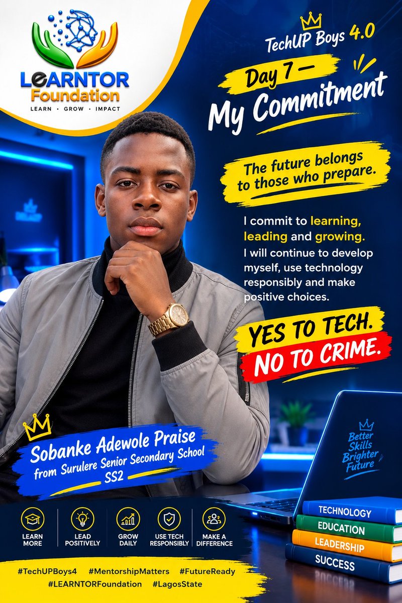SobankeAdewv8i's tweet photo. Hello Kings 👋

Day 7 — My Commitment

Hook: The future belongs to those who prepare.

Post:
🚀 I commit to learning, leading and growing. I will continue to develop myself, use technology responsibly and make positive choices.

YES TO TECH. NO TO CRIME.

#TechUPBoys4 https://t.co/dQjMM9ow0G