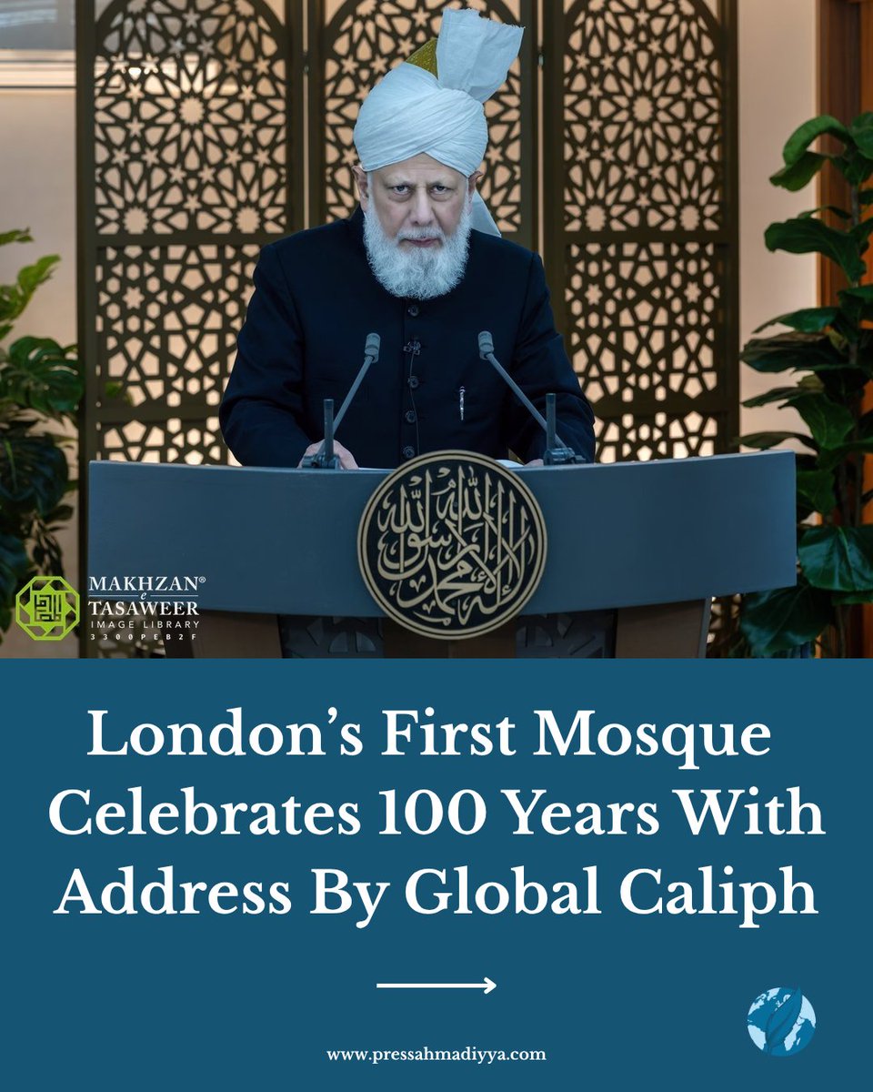 pressahmadiyya's tweet photo. World Head of Ahmadiyya Muslim Community Delivers Address to Mark Centenary of London's First Mosque. 

“The 100-year history of the Fazl Mosque bears witness to the fact that it has always served as a beacon of peace, love and compassion. This example is not exclusive only to this Mosque. Rather, this is the way of all our Mosques. This spirit of openness is inherent to who we are.”