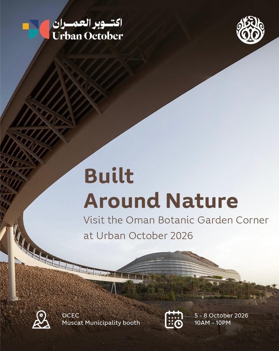 OmanBotanic's tweet photo. Oman Botanic Garden joins Urban October 2026 to showcase how architecture, engineering and nature come together in the design of its sustainable buildings. Learn more and visit us from 5–8 October at OCEC.

#OmanBotanicGarden #UrbanOctober https://t.co/yK9qVlvs4r
