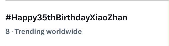 xztrendsetter's tweet photo. Here we go again..!! We are trending No.8 in worldwide! Incredible! 

XIAO ZHAN 35PECIAL BDAY

#XiaoZhan35RoyalCelebration #Happy35thBirthdayXiaoZhan https://t.co/h6rfofwxdH