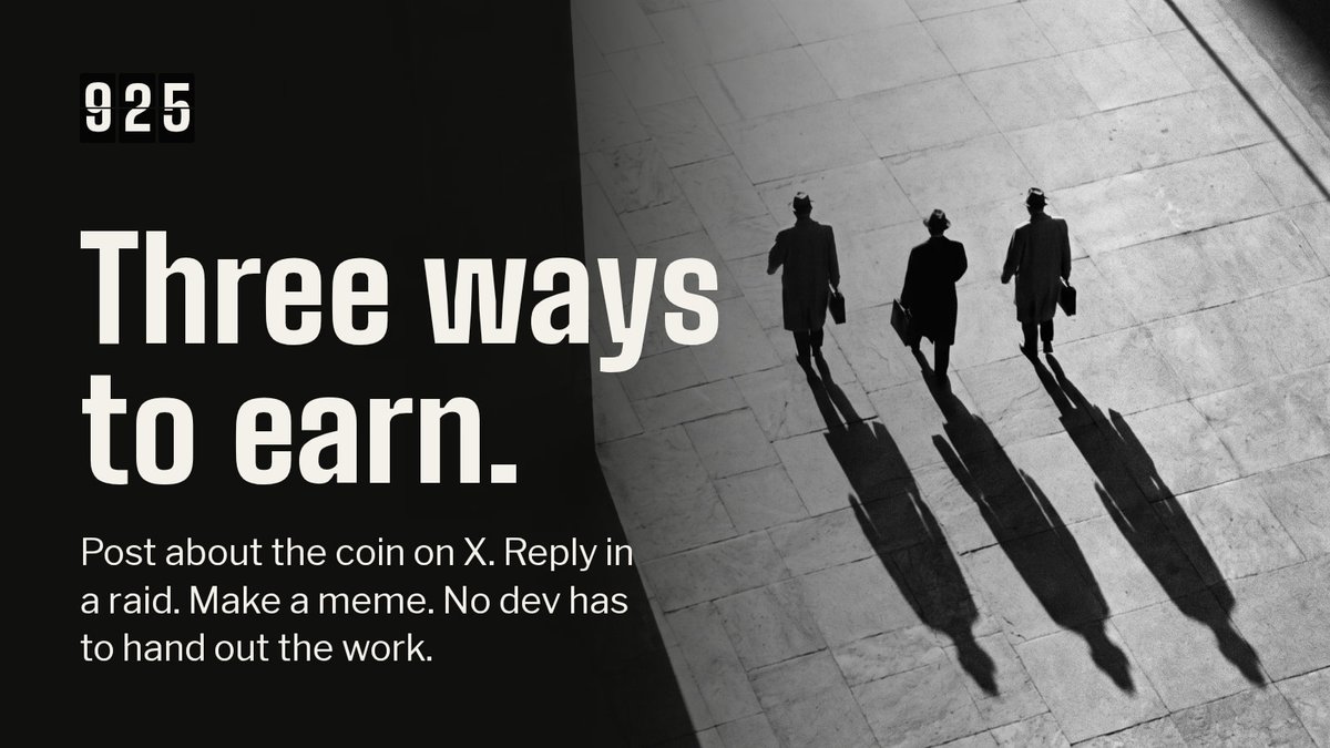 925padfun's tweet photo. three ways to earn on 925:

post about the coin on X.
join the raids.
make memes.

your work earns points. those points decide your share of the daily payroll. https://t.co/ECpmJsxJAt