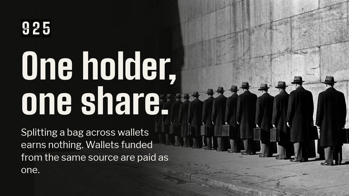 925padfun's tweet photo. one holder, one share.

splitting the same bag across a stack of wallets won’t turn one worker into ten.

wallets funded from the same source are grouped and paid as one. https://t.co/2VVEMOHEbP