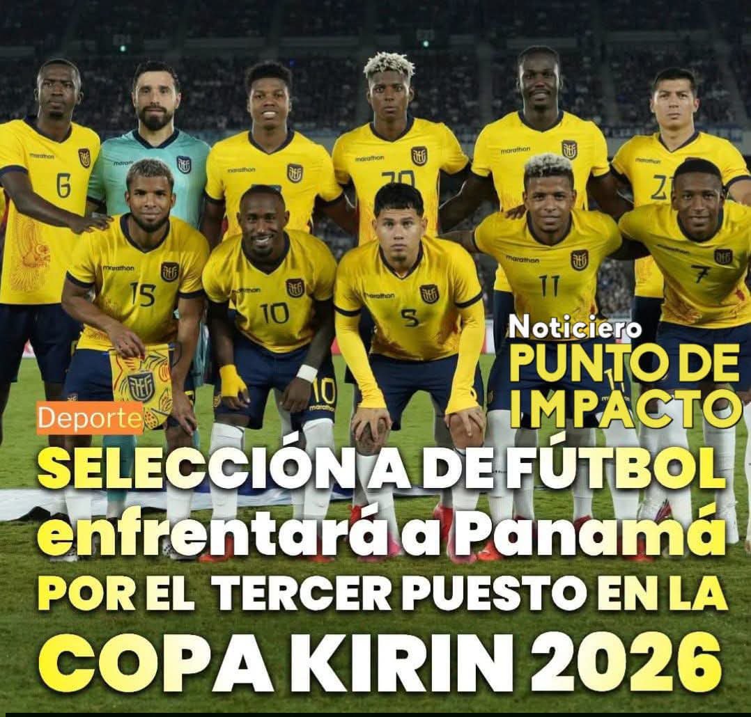 manantialnoti's tweet photo. #NOTICIA DEPORTIVA.

La Selección de Ecuador, disputará su último partido de la gira Asiática este lunes 5 de octubre, cuando se enfrente a Panamá por el tercer puesto de la Copa Kirin 2026. 

El encuentro se jugará desde la 01:30, hora de Ecuador, en el Estadiode Tokio... https://t.co/eKfsqpPr5P