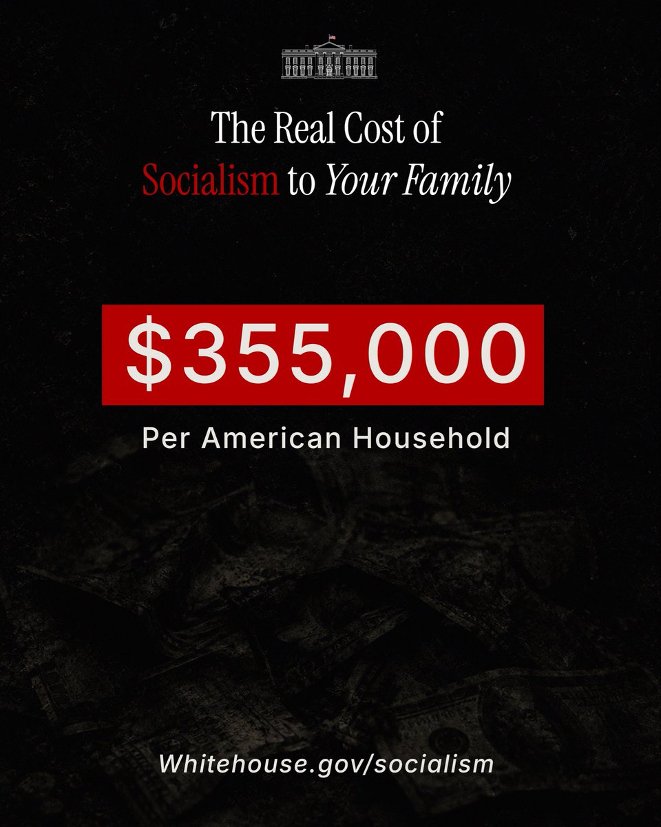 WhiteHouse's tweet photo. The real cost of socialism. https://t.co/XcdI6Fdkhf