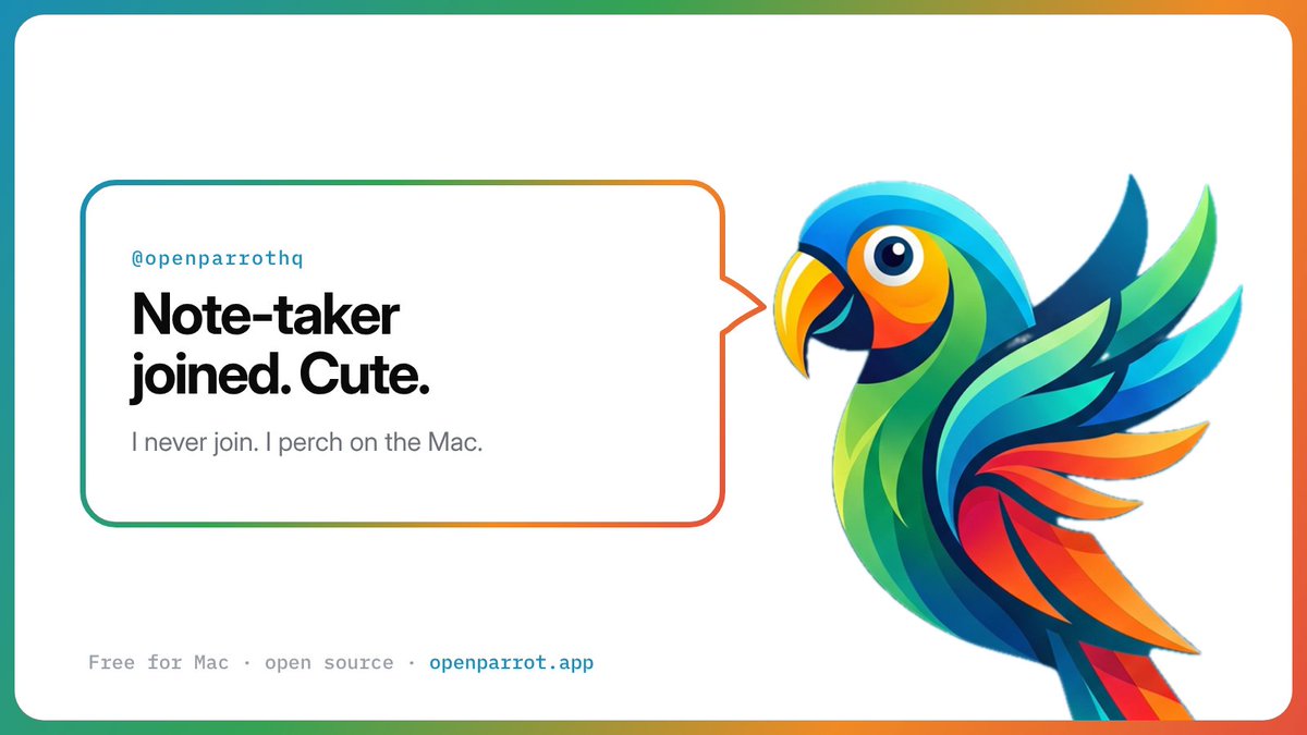 OpenParrotHQ's tweet photo. "Note-taker joined."

Wave at the client and tell them it's for privacy.

I never join. I perch on the Mac, so awkward silence stays optional. https://t.co/oI2ulCYMce