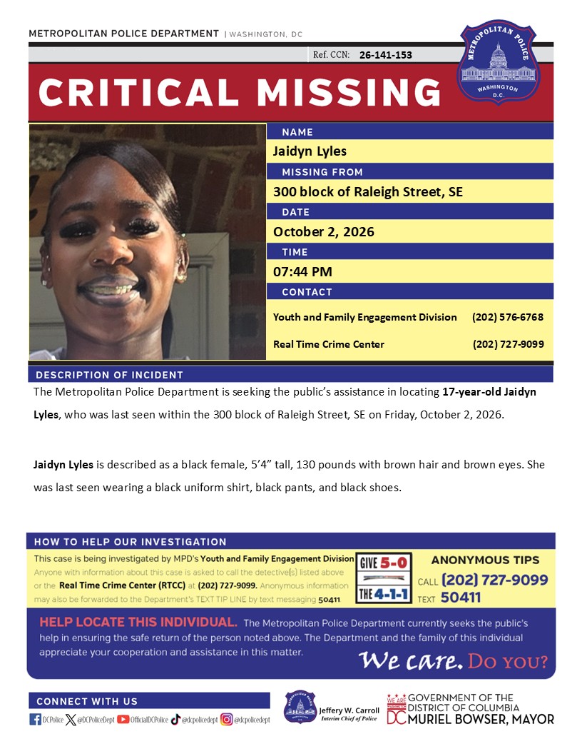 DCPoliceDept's tweet photo. Critical #MissingPerson 17-year-old Jaidyn Lyles, who was last seen within the 300 block of Raleigh Street, SE on Friday, October 2, 2026.

Have info? Call 202-727-9099 or text 50411. https://t.co/uHFdrl36AU