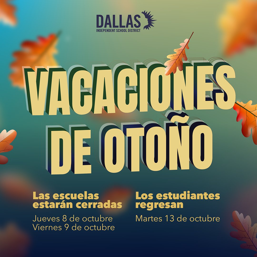 dallasschools's tweet photo. 🍁 📅 Fall Break is just around the corner! 

Campuses will be closed Thursday, Oct. 8, and Friday, Oct. 9. Teachers return Monday, Oct. 12, and students return to campuses Tuesday, Oct. 13. https://t.co/aU74hYABB7