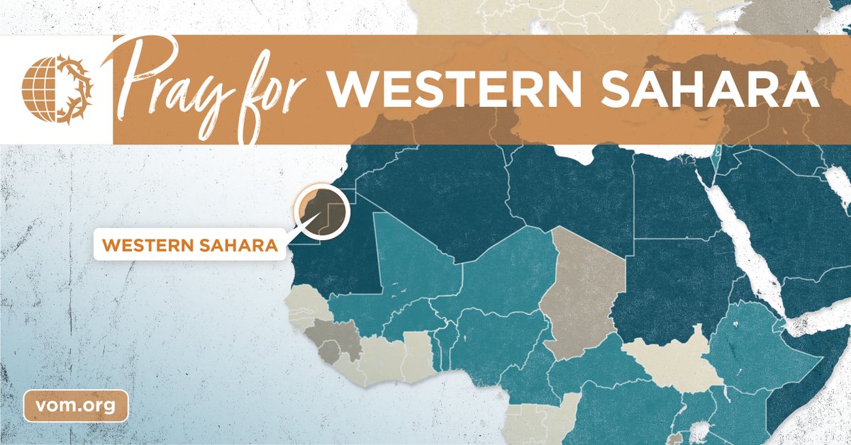 VOM_USA's tweet photo. Western Sahara: Pray for front-line workers who share the gospel at the risk of imprisonment. https://t.co/YAQLFKli5U