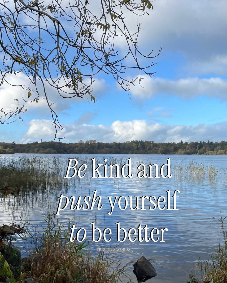 PreciousWordsie's tweet photo. Be kind and push yourself to be better.
#bekind #pushyourselfeveryday #pushyourselftothelimit #bebetterthanyesterday #preciouswords https://t.co/G7oTjJc5lz