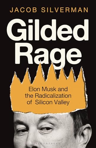 ronan_corcoran's tweet photo. Just finished ‘Gilded Rage’ by Jacob Silverman.  Don’t think @elonmusk will like being called out for having been an illegal migrant to US in 1995 though. https://t.co/z9t8NjvcNp
