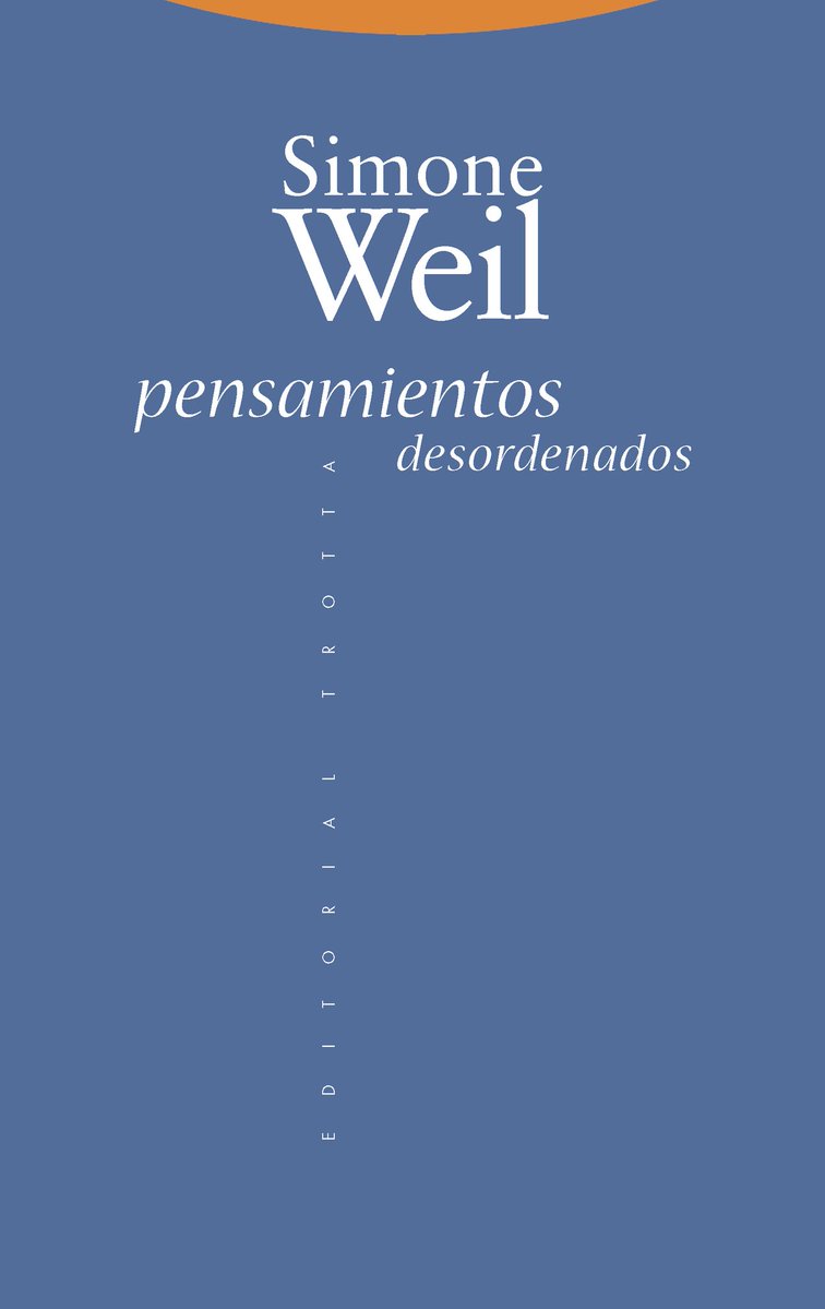 librosycultura7's tweet photo. Pensamientos desordenados.  

Autor (a): Simone Weil
Temática: Filosofía 
Editorial: Trotta
Link: https://t.co/O9dz82eIiA
Apóyanos en: https://t.co/QNBQgvrfgJ https://t.co/ar9FGJlrit