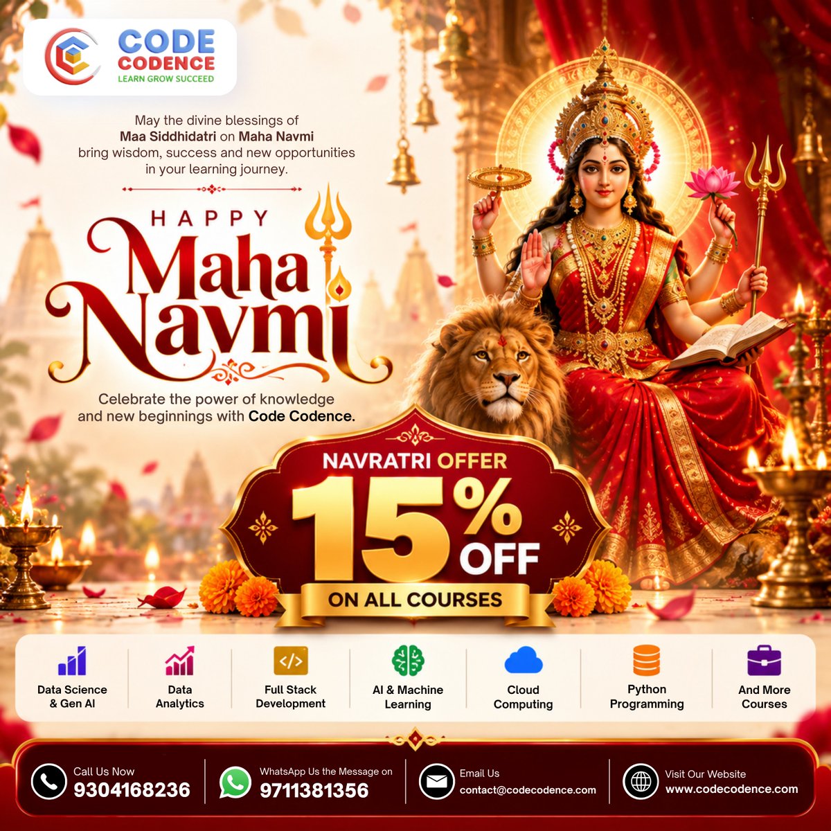 CodeCodence's tweet photo. HAPPY Maha Navmi 🙏📖

May Maa Siddhidatri bring wisdom, success &amp; new opportunities in your learning journey

Celebrate power of knowledge &amp; new beginnings with Code Codence

15% OFF ON ALL COURSES

#MahaNavmi #MaaSiddhidatri #NavratriOffer #PowerOfKnowledge #15Off #CodeCodence https://t.co/ra0OTMSKqe