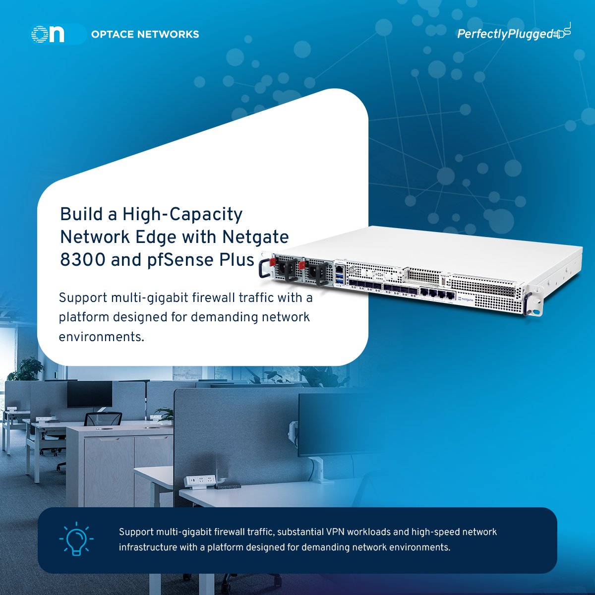 OptaceNetworks's tweet photo. The Netgate 8300 with pfSense Plus is designed for environments where the firewall needs to handle high traffic volumes, demanding IPsec VPN workloads and 10 GbE connectivity at the network edge.
Learn more: https://t.co/FPLGbU5DsJ https://t.co/hIBtj56aCL