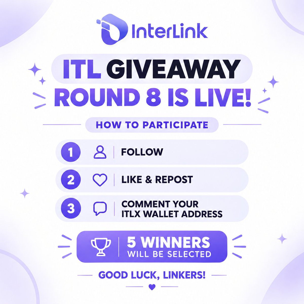 interlinklabspk's tweet photo. 🎉 ITL GIVEAWAY ROUND 8 IS LIVE! 🎁

The wait is over! 🚀 You can now participate in Round 8.

✅ 3 Simple Steps to Enter:
1️⃣ Follow
2️⃣ Like & Repost
3️⃣ Comment your ITLX Wallet Address 👛

🏆 5 Lucky Winners will be selected!

🔥 Hurry up, participate now, and don't miss your chance to win!

Good luck, Linkers! 💜

#InterLink #ITL #ITLG #Giveaway