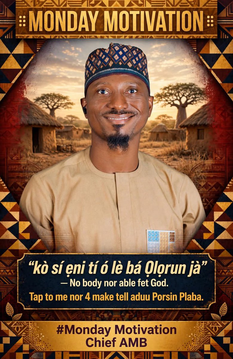 bashoverrated's tweet photo. kò sí ẹni tí ó lè bá Ọlọrun jà - Nor body nor able fet God. 

Tap to me nor 4 make tell aduu Porsin Plaba. 

#Monday Motivation 
Chief AMB https://t.co/Sr6NKy6zTF