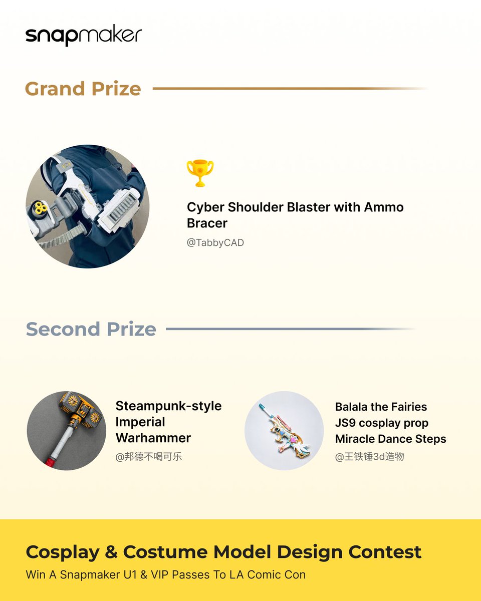 snapmaker's tweet photo. 🎉 A huge thank you to everyone who participated in the Snapmaker Cosplay & Costume Model Design Contest!

Congratulations to all our winners! 🥳🎊

🥇 Grand Prize: Snapmaker U1 + 2 LA Comic Con Passes
🏆 Winner: TabbyCAD

🥈 Second Prize: $200 Snapmaker Gift Card Each
🏆 Winners:
- 邦德不喝可乐
- 王铁��3d造物
- MAX WORKSHOP
- 不吃肉包
- BONDFIRE
- Farrell
- EGPL
- Nerz
- Army of Won

Thank you for bringing your creativity and amazing designs to life with Snapmaker! 💛 We can’t wait to see what you create next!

👀 See all entries here: https://t.co/4IRdmmt8pj