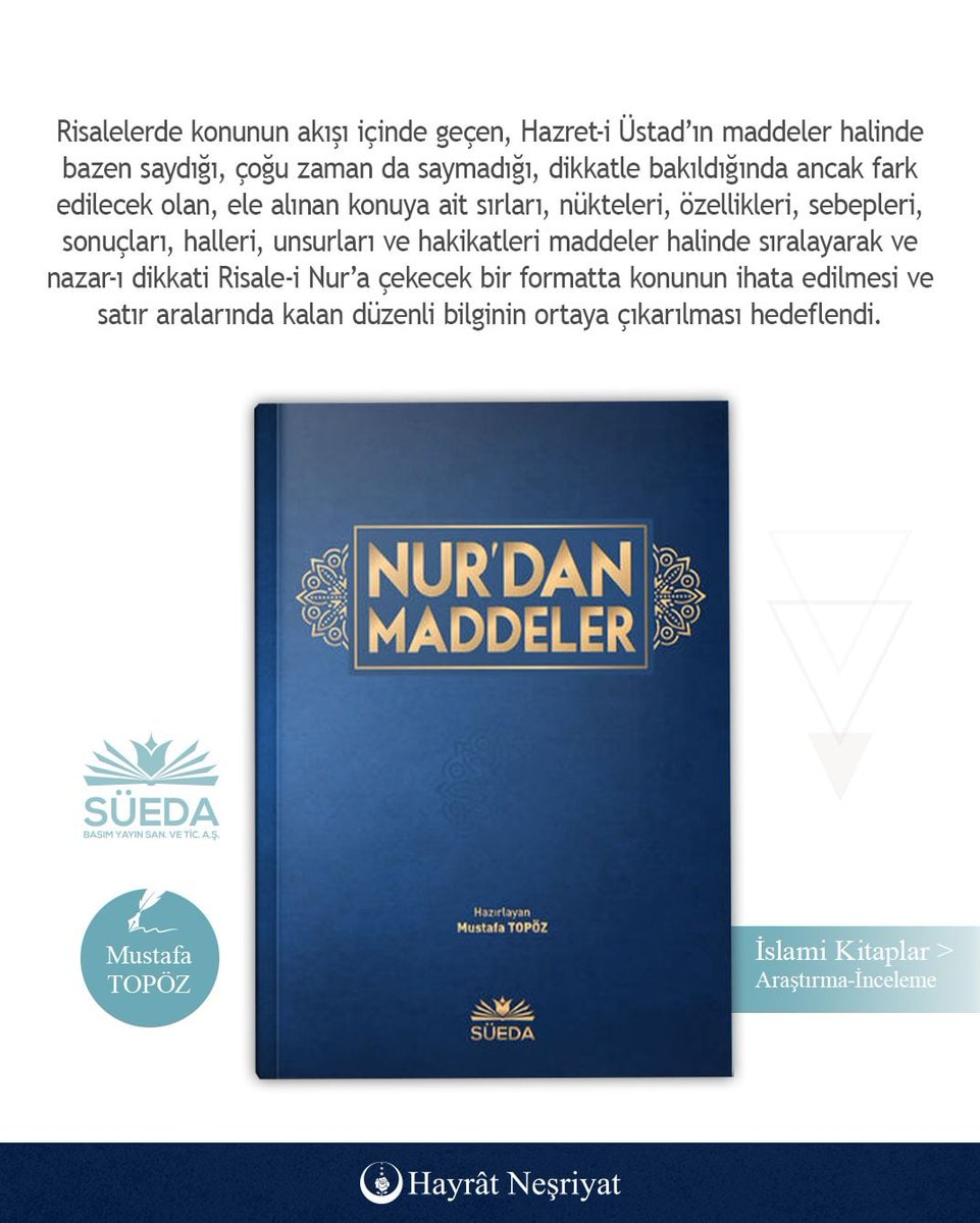 hayrat's tweet photo. 📗 Risale-i Nur’dan daha fazla istifade etmeye yardımcı olabilmek maksadıyla, bir ‘tanzim’ çalışması olarak ortaya çıktı Nur’dan Maddeler kitabı.

🔗 Bilgi ve sipariş: https://t.co/KKboe1Jiy2

#kitap #risaleinur https://t.co/NqyikucvgO