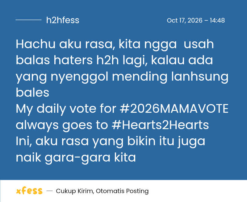 H2HFESS's tweet photo. Hachu aku rasa, kita ngga  usah balas haters h2h lagi, kalau ada yang nyenggol mending lanhsung bales 
My daily vote for #2026MAMAVOTE always goes to #Hearts2Hearts
h2h! https://t.co/FDXhy3Phoi