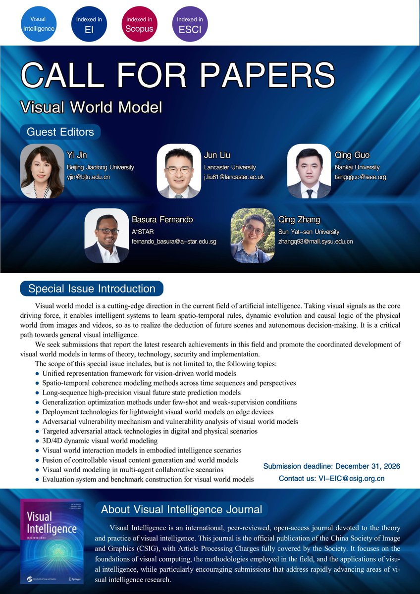 VI_Journal_CSIG's tweet photo. 🚨Call for Papers: Special Issue on "Visual World Model"📊💡
Submit your work on new representation systems, architectures and algorithms, and cutting-edge techniques of visual world models for the SI！
Deadline: 31 December 2026
🔗https://t.co/rJVQ7KWtRi
@SpringerEng https://t.co/6lMrfE6Mil
