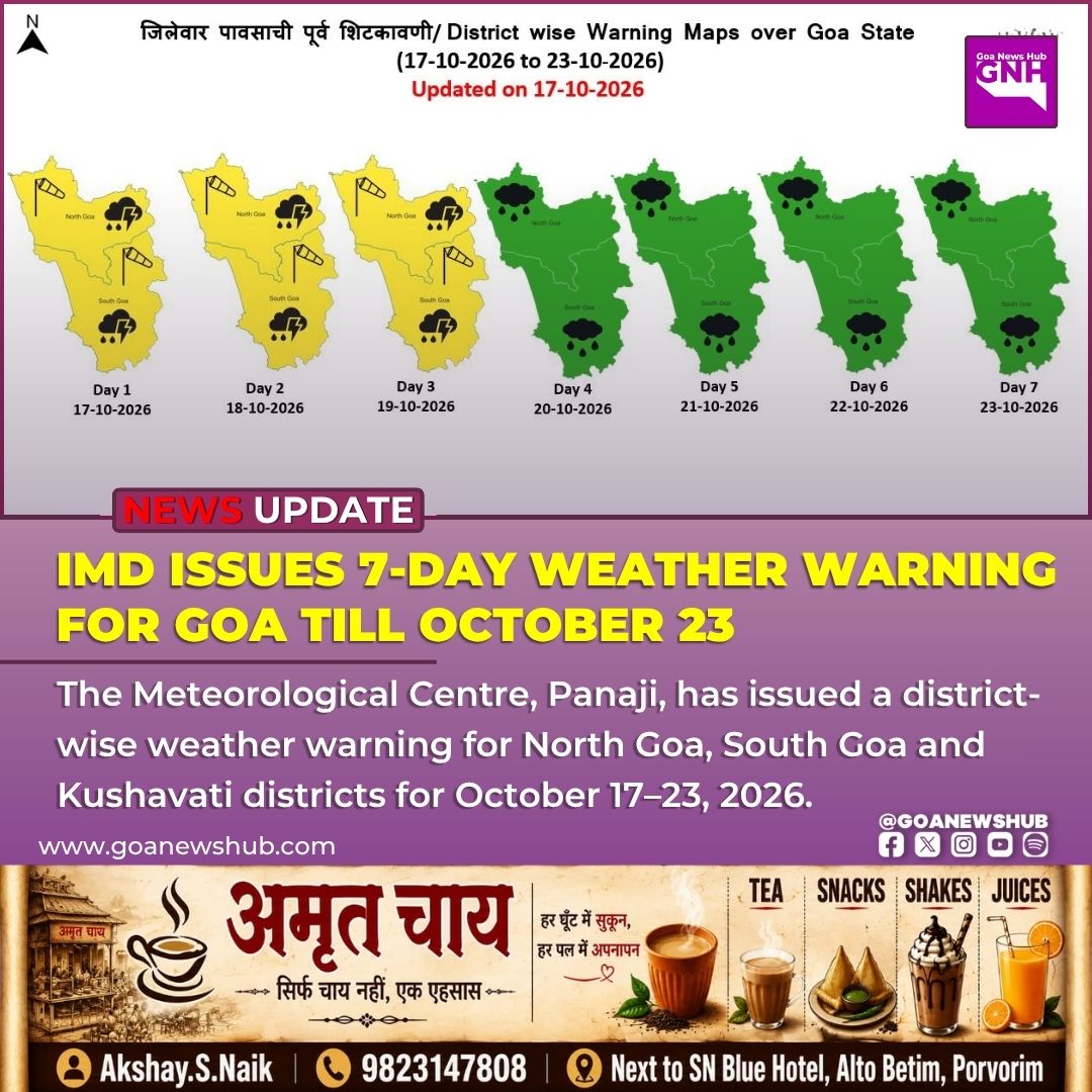 goanewshub's tweet photo. IMD ISSUES 7-DAY WEATHER WARNING FOR GOA TILL OCTOBER 23

The Meteorological Centre, Panaji, has issued a district-wise weather warning for North Goa, South Goa and Kushavati districts for October 17–23, 2026.
#WeatherAlert #NorthGoa #SouthGoa #Kushavati #GoaNews #WeatherWarning https://t.co/nIIQw5eeoq