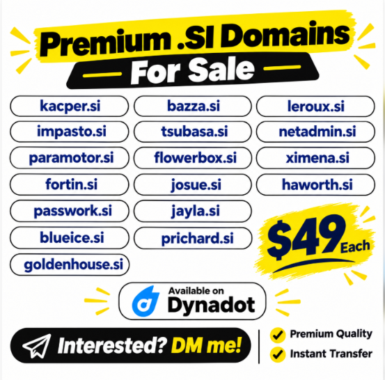 ArinKhandelwal7's tweet photo. 🔥 Premium .SI Domains for Sale!

💰 $49 Each
✅ Available on Dynadot
📩 Interested? DM me!

#SIDomains #DomainForSale #DomainNames
#Domain #Si https://t.co/kJRkCCkXPQ