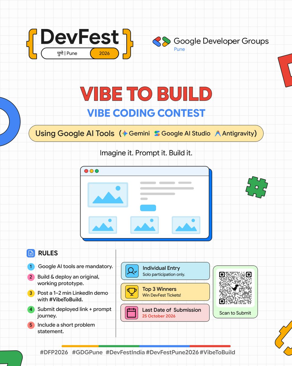 GDGPune's tweet photo. Pune, ship the vibe. 👨🏻‍💻

DevFest Pune’s VIBE CODING CONTEST is on! Build an AI-powered prototype using Google AI Tools. 🧪

🔗 Deploy link + prompt journey
🪧 Short problem statement
⏳ Submit by 25 Oct

Scan the QR to register. 

#DevFest2026 #GDGPune #VibeCoding https://t.co/ghJiK3MSqj