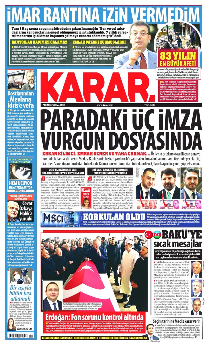 HamdiCelikbas1's tweet photo. Karar gazetesinin bugünkü manşeti:
 
“PARADAKİ ÜÇ İMZA VURGUN DOSYASINDA”

◾️ERKAN KİLİMCİ, EMRAH ŞENER VE TAHA ÇAKMAK... Üç ismin ortak noktası ülkenin para ve kur politikalarına yön veren Merkez Bankasında başkan yardımcılığı yapmaları. 

◾️İmzaları banknotların üzerinde yer alan üç isimden Şener dolandırıcılıktan tutuklandı. Kilimci fon vurgunundan tutuklanırken, Çakmak aynı dosyanın şüphelisi oldu.