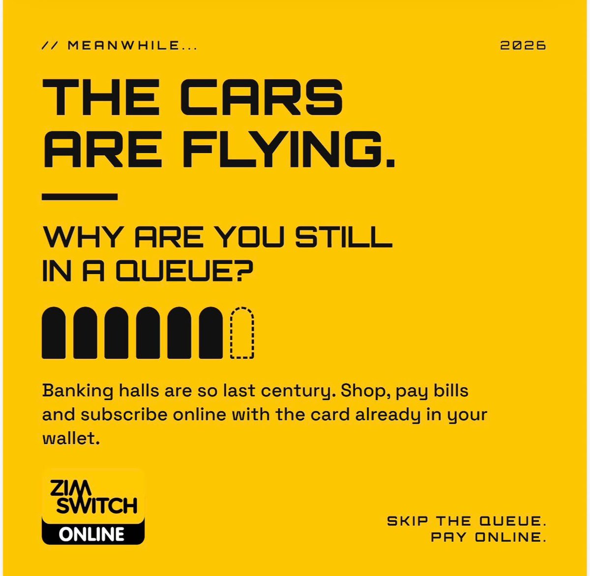 ZimswitchTech's tweet photo. If cars are flying so people don’t have to queue, why are you still standing in line when you can simply #PayOnline? 

Your bank card can do more than sit in your wallet. Use it to pay online from the comfort of your couch!

#PayOnline #ZimswitchOnline https://t.co/z9OIYq3Zd2