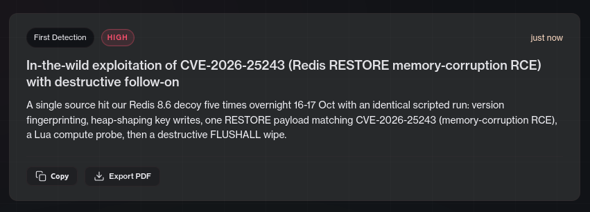 DefusedCyber's tweet photo. 🚨 Our Redis decoys recorded repeated scripted attempts to exploit CVE-2026-25243, a heap memory-corruption bug in Redis’s RESTORE command, overnight Oct 16-17. No prior public report exists of this CVE being attempted in the wild.

One source hit the decoy five times on a timer with a identical payload: fingerprint the server, shape the heap with 26 key writes, fire a single malformed-zipmap RESTORE that triggers the documented over-read, run a throwaway Lua compute probe, then FLUSHALL the keyspace, destroying data and its own artifacts every run. Note that the bug needs command access to be exploitable.

Full IOCs on Defused Radar 👉 https://t.co/TTnxgi9Hv5