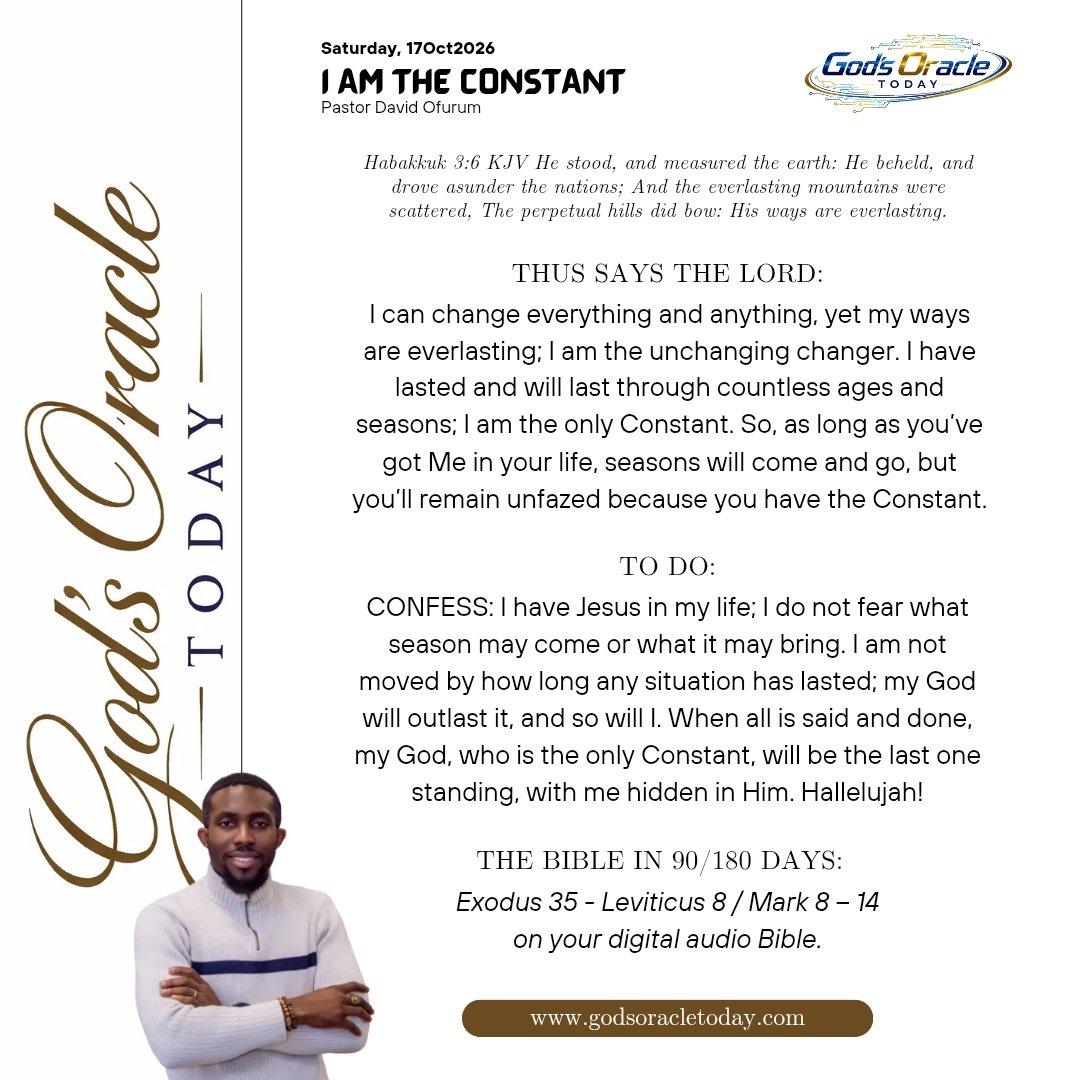 daveofurum's tweet photo. #GodsOracleToday #GOT
Saturday, 17Oct2026

I AM THE CONSTANT

Click the link to read and listen to today's devotional:
https://t.co/0rATmNbWaL
No account or subscription needed.
#Constant #First #Last https://t.co/mkSrtH6OCJ