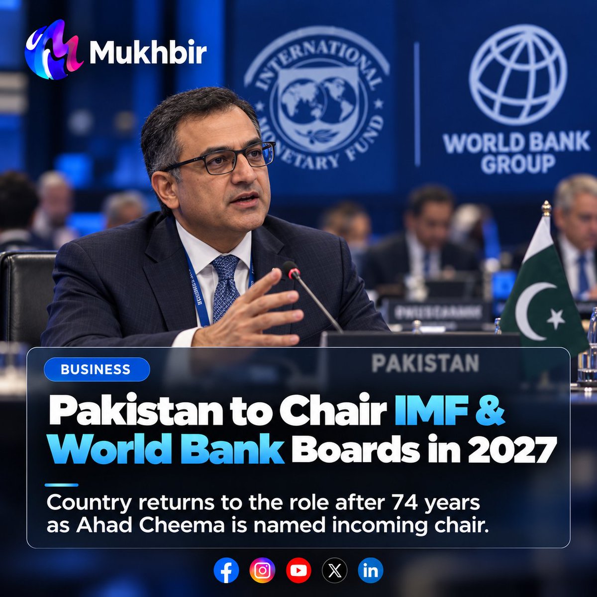 MukhbirPk's tweet photo. Pakistan will chair the IMF and World Bank Boards of Governors in 2027 after 74 years, with Ahad Cheema named incoming chair.
Disclaimer: AI-generated illustration, not an actual photograph.
#PakistanEconomy #IMFWorldBank #Mukhbir https://t.co/u9S6GADxH4