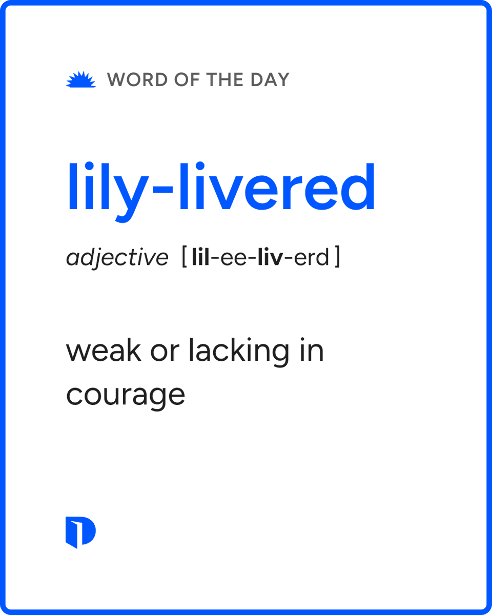 Dictionarycom's tweet photo. Today's #WordOfTheDay is lily-livered. 

Learn more about this word: https://t.co/e4UDKkQHJH https://t.co/opOre4zthm
