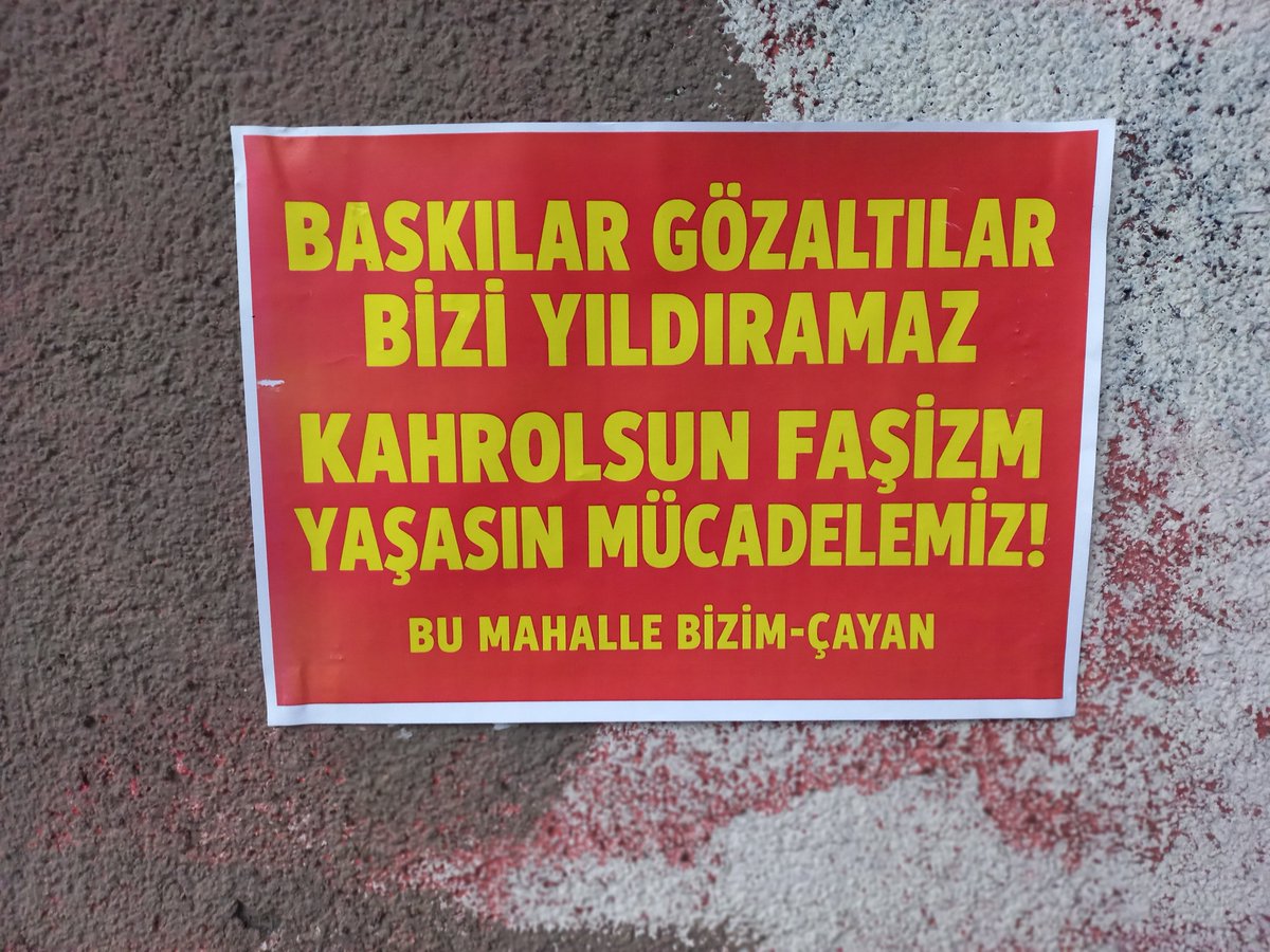 bizimcayan's tweet photo. BU MAHALLE BİZİM-ÇAYAN 
baskılar gözaltılar bizi yıldıramaz kahrolsun faşizm yaşasın mücadelemiz! @halknsesi26 @4tayadliaileler @sarigazi3698 @yildizmodatoly8 @KrKalem_1994 @vatanimizgazi https://t.co/obfkTb47F3