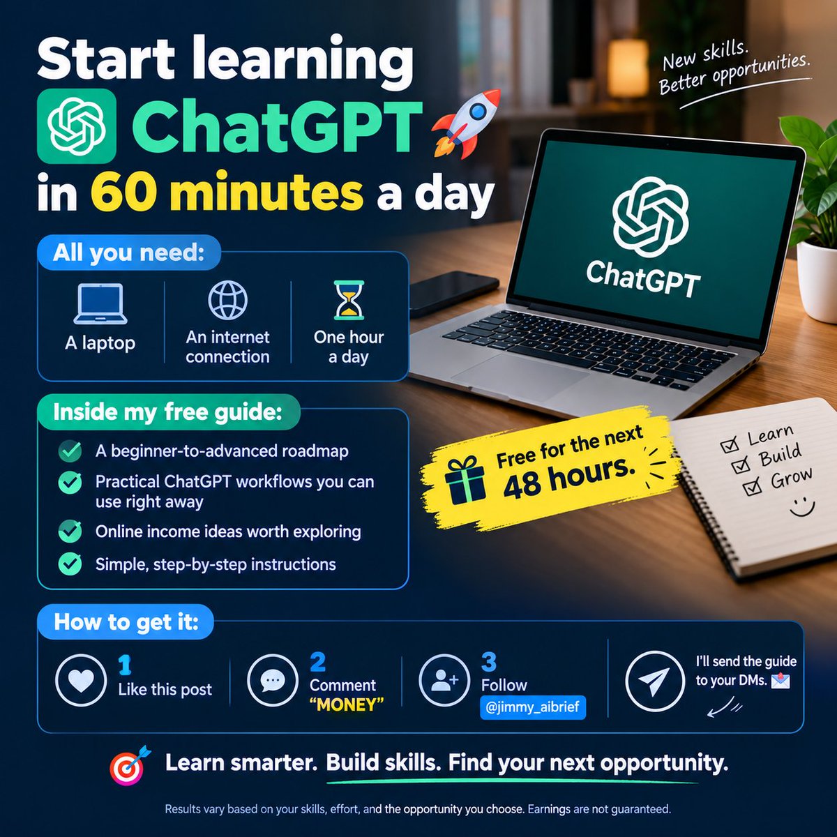 jimmy_aibrief's tweet photo. Start learning ChatGPT in 60 minutes a day 🚀

All you need:
💻 A laptop
🌐 An internet connection
⏳ One hour a day

Inside my free guide:
✅ A beginner-to-advanced roadmap
✅ Practical ChatGPT workflows you can use right away
✅ Online income ideas worth exploring
✅ Simple, step-by-step instructions

🎁 Free for the next 48 hours.

How to get it:
1️⃣ Like this post
2️⃣ Comment “MONEY”
3️⃣ Follow @jimmy_aibrief

I'll send the guide to your DMs. 📩

Learn smarter. Build skills. Find your next opportunity.

Results vary based on your skills, effort, and the opportunity you choose. Earnings are not guaranteed.