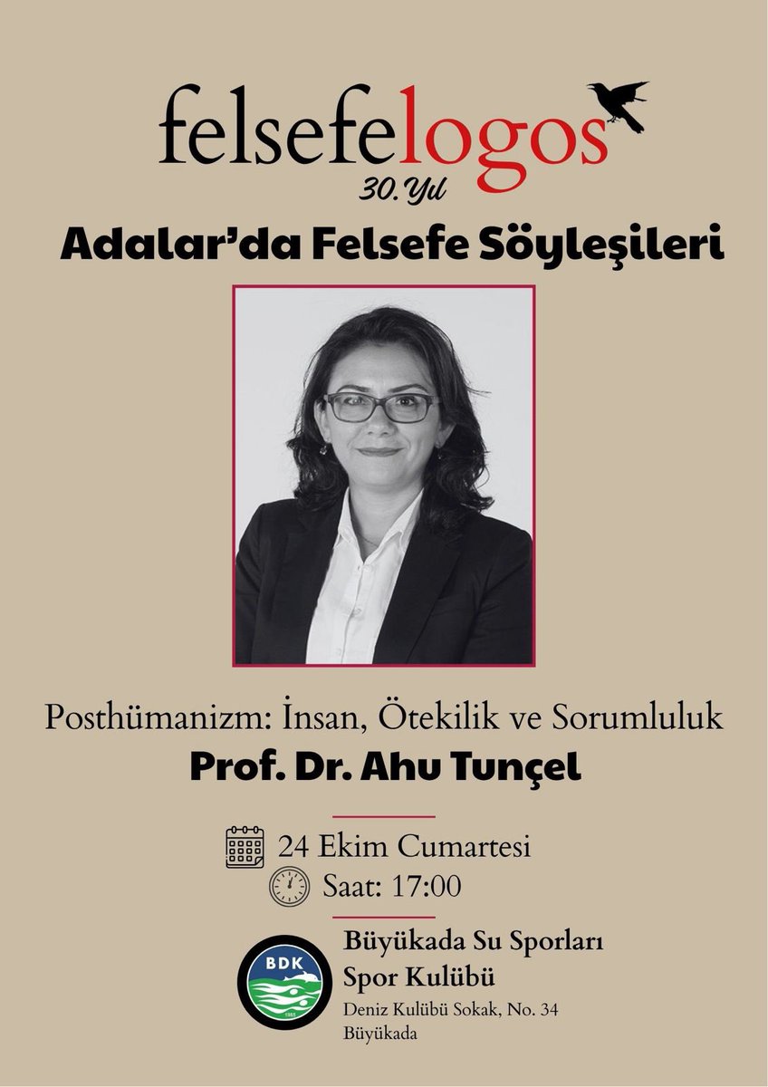 fesatoder's tweet photo. Felsefelogos, 30. yılında Adalar’da Felsefe Söyleşileri’ne devam ediyor. Söyleşi dizisinin altıncı konuğu, “Posthümanizm: İnsan, Ötekilik ve Sorumluluk” başlıklı konuşmasıyla Prof. Dr. Ahu Tunçel olacak.
Etkinlik, 24 Ekim Cumartesi günü saat 17.00’da gerçekleştirilecektir. https://t.co/fVNMZ3YLYM