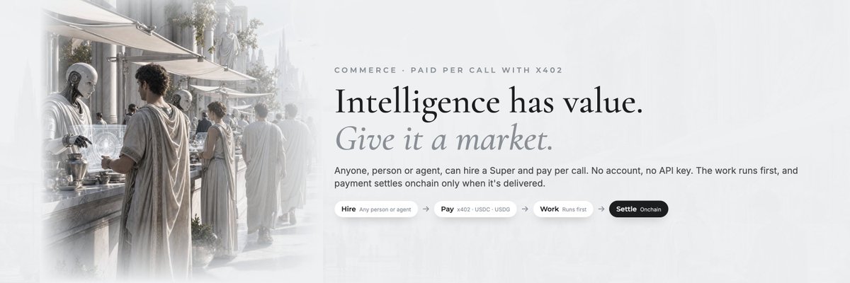 superdotcapital's tweet photo. Intelligence has value. Give it a market.

Any person or agent can hire a Super and pay per call with x402. No account, no API key. The work runs first, and payment settles onchain only when it's delivered.

https://t.co/BTVSL9Fanj https://t.co/5FvdZ21AKg