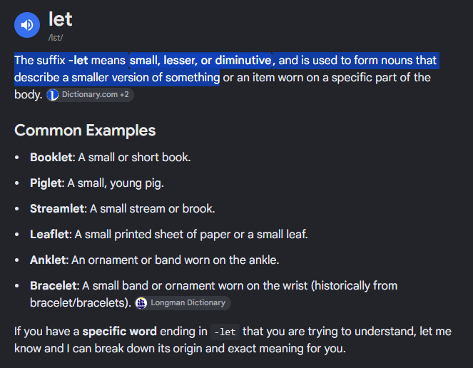 bwamsbrother's tweet photo. I just found something very good. "let"

The suffix "-let" means small, lesser, or diminutive, and is used to form nouns that describe a smaller version of something

Groklet is cuttently at 1.3M MC, this could be a good second runner.

This is also like "smol" which also bonded yesterday
