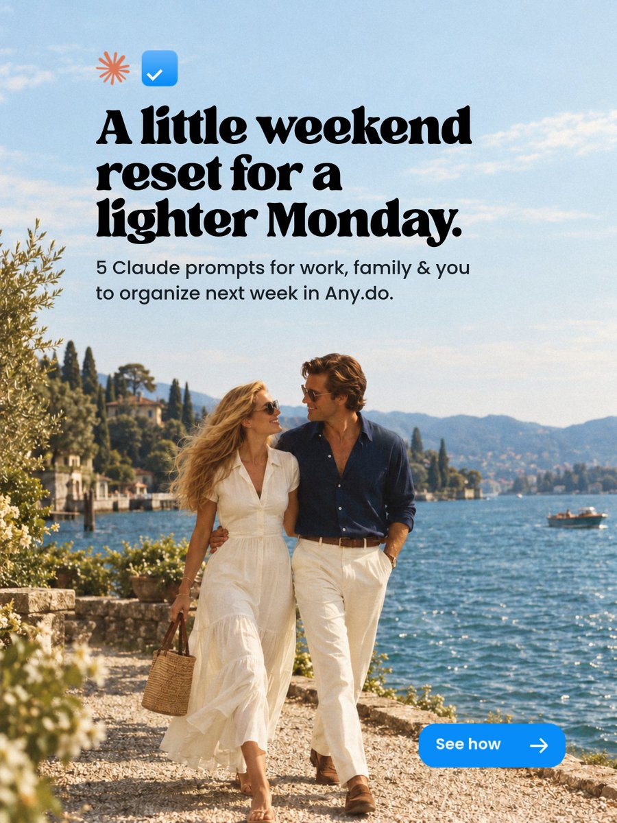 Anydo's tweet photo. [1/8] A weekend reset shouldn’t eat your weekend. ☀️

If work, family, and your own goals are already competing for Monday, these 5 Claude prompts can help you sort next week using your https://t.co/JpcqBNn5kJ tasks. https://t.co/iugAJK5wEW