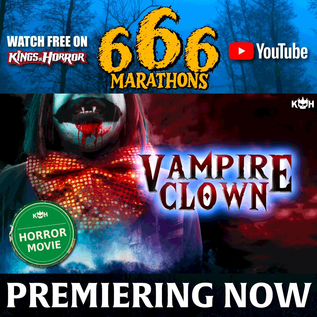 KingsofHorror's tweet photo. 🤡🩸 THE 666 MARATHON BEGINS NOW!

🤡 VAMPIRE CLOWN — PREMIERING NOW!
A killer clown is stalking an isolated town.
Except this clown has FANGS.
▶️ https://t.co/KnlkGSm7F4

❓ NEXT: Mystery Film #1 — 3:20 PM EDT

#666Marathons #VampireClown https://t.co/WOXayT1NG4