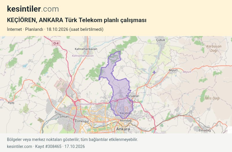 kesintiler_app's tweet photo. 🛜 KEÇİÖREN, ANKARA İnternet Kesintisi

🏢 Türk Telekom (TTNET) · Planlı

⏳ Başlangıç: 18.10.2026 (saat belirtilmedi)
⌛️ Tahmini Bitiş: 19.10.2026 (saat belirtilmedi)

ℹ️ Kesinti Nedeni
👷 Hizmet türü: 2G CS DATA SERVISI, 4.5G SES, 4.5G DATA, 3G SES VE DATA SERVISLERI Kesin başlangıç/bitiş saati belirtilmedi. Hizmet kalitemizi arttırmak ve müşterilerimize daha iyi bir deneyim yaşatabilmek için, gece trafiğin en az olduğu saat diliminde ve saat 06:00’dan önce tamamlanmak üzere kısa süreli altyapı iyileştirme çalışması planlanmaktadır. Anlayışınız için teşekkür ederiz.

🗺️ Etkilenen Bölgeler
📍 ANKARA / KEÇİÖREN