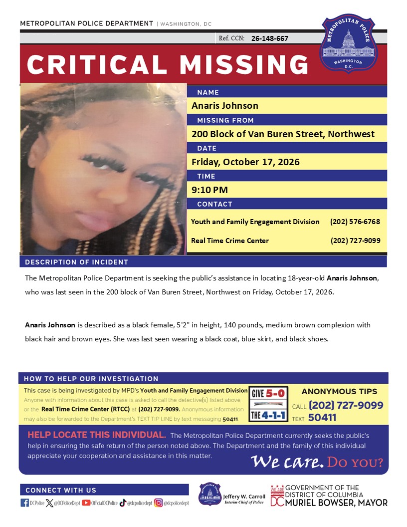DCPoliceDept's tweet photo. Critical #MissingPerson 18-year-old Anaris Johnson, who was last seen in the 200 block of Van Buren Street, Northwest on Friday, October 17, 2026.     

Have info? Call 202-727-9099 or text 50411. https://t.co/2b08MY7opp
