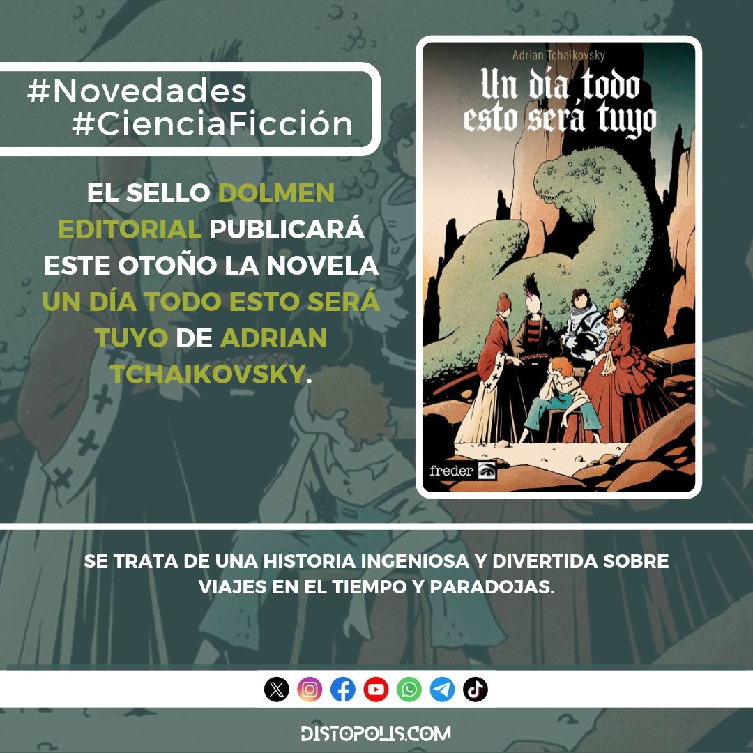 distopolis's tweet photo. El sello Dolmen Editorial publicará este otoño la novela corta UN DÍA TODO ESTO SERÁ TUYO de Adrian Tchaikovsky @aptshadow con traducción de Cristina García @CristinaMacia, una historia ingeniosa y divertida sobre viajes en el tiempo y paradojas: https://t.co/ylMUcmaUIj https://t.co/egouPpaCij