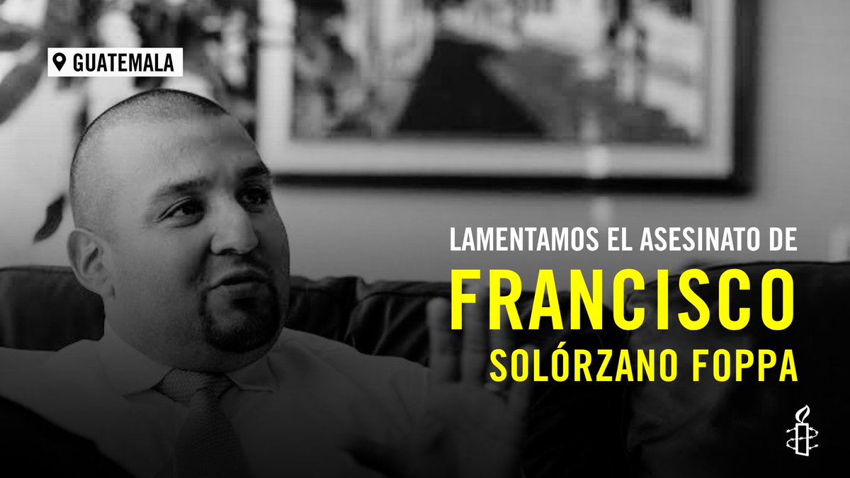 AmnistiaOnline's tweet photo. 🚨 #Guatemala

Condenamos el asesinato del abogado y exfiscal Juan Francisco Solórzano Foppa.

Expresamos nuestra solidaridad con su familia y seres queridos.

Exigimos a las autoridades una investigación pronta, exhaustiva e imparcial que esclarezca los hechos, determine responsabilidades y garantice justicia.

@PNCdeGuatemala @MPguatemala